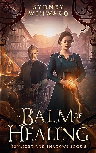 A Balm of Healing (Sunlight and Shadows Book 5) on Kindle