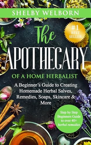 The Apothecary of a Home Herbalist on Kindle