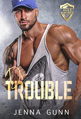 Dr. Trouble (Agile Security & Rescue Book 2) on Kindle