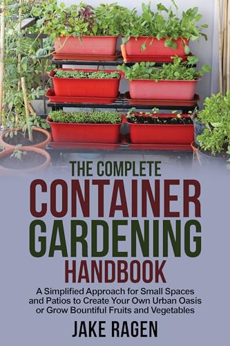 The Complete Container Gardening Handbook on Kindle