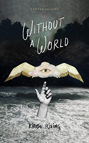 Without A World (Kirasu Rising Book 1) on Kindle