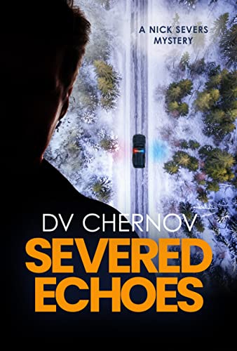 Severed Echoes (Nick Severs Mysteries Book 1) on Kindle
