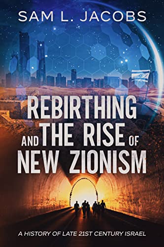 Rebirthing and the Rise of New Zionism on Kindle