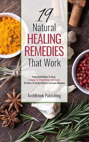 19 Natural Healing Remedies That work on Kindle