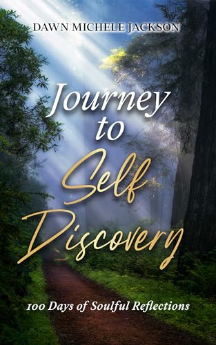 Journey to Self Discovery: 100 Days of Soulful Reflections on Kindle