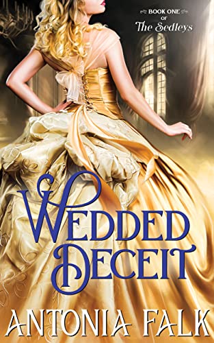 Wedded Deceit (The Sedleys Book 1) on Kindle