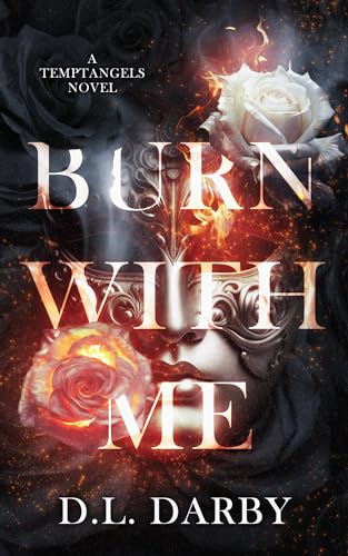 Burn With Me (Temptangels Book 1) on Kindle