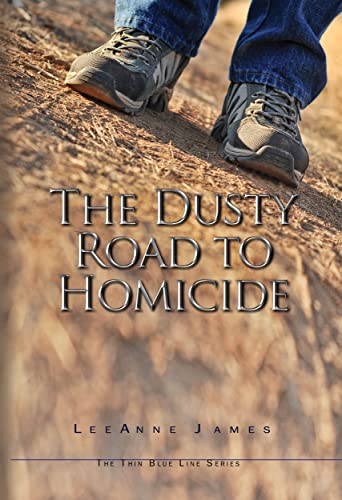 The Dusty Road to Homicide (The Thin Blue Line Series Book 2) on Kindle