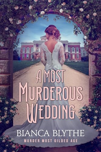 A Most Murderous Wedding (Murder Most Gilded Age Book 1) on Kindle