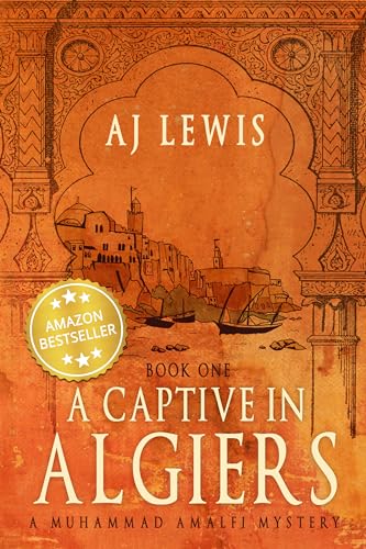 A Captive in Algiers (The Muhammad Amalfi Mysteries 1) on Kindle