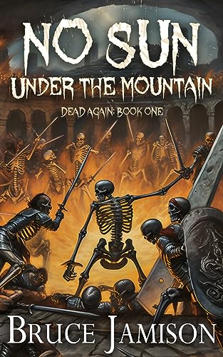 No Sun Under the Mountain (Dead Again Book 1) on Kindle