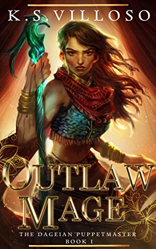 Outlaw Mage (The Dageian Puppetmaster Book 1) on Kindle
