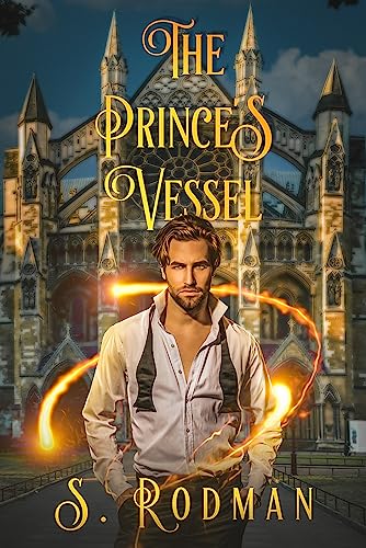 The Prince's Vessel (Duty & Magic: MM Modern Day Regency) on Kindle