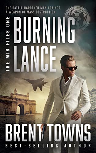 Burning Lance (The MI6 Files Book 1) on Kindle