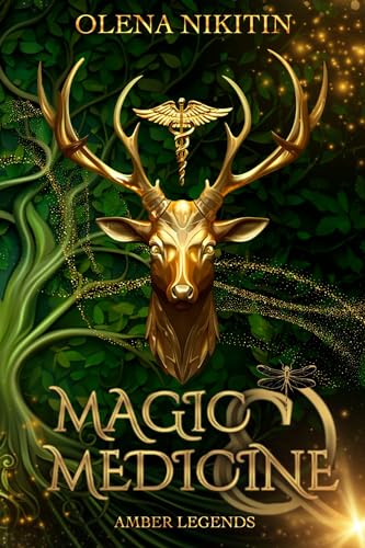 Magic and Medicine (Amber Legends Book 1) on Kindle