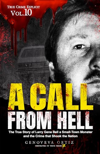 A Call from Hell (True Crime Explicit Book 10) on Kindle
