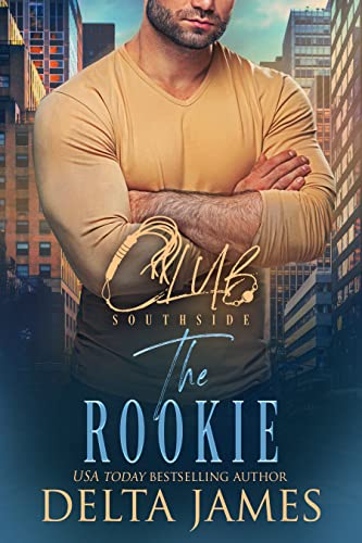 The Rookie (Club Southside Book 4) on Kindle