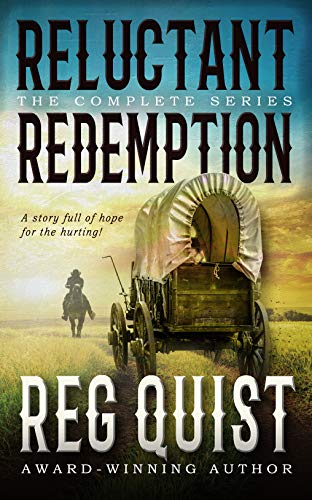 Reluctant Redemption: The Complete Christian Western Series on Kindle