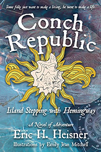 Conch Republic: Island Stepping with Hemingway on Kindle