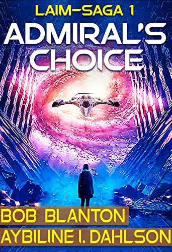 Admiral’s Choice (Laim Series Book 1) on Kindle
