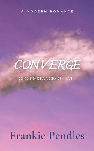 Converge: Circumstances of Fate on Kindle