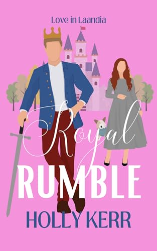Royal Rumble (Love in Laandia Book 1) on Kindle