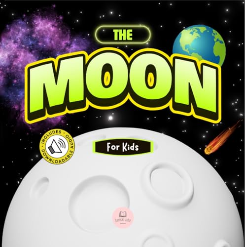 The Moon for Kids: Children's Book to Learn Basics, Fun Facts, Its Lunar Phases, and More! on Kindle