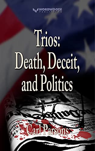 Trios: Death, Deceit, and Politics on Kindle