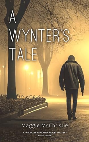 A Wynter's Tale (A Jack Dunn and Martha Healey Mystery Book 3) on Kindle