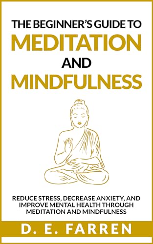 The Beginner’s Guide to Meditation and Mindfulness on Kindle
