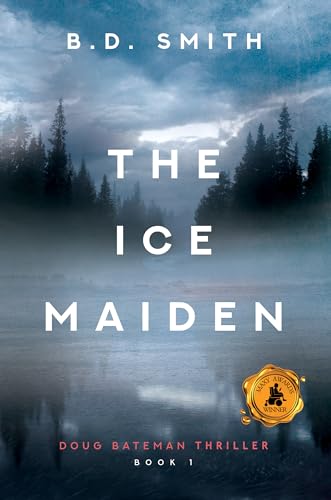 The Ice Maiden (Doug Bateman Thrillers Book 1) on Kindle