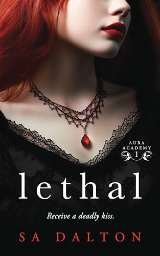 Lethal (Aura Academy Book 1) on Kindle