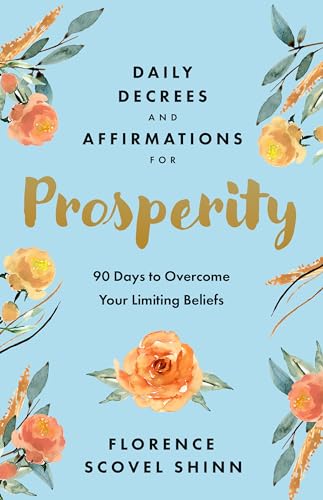 Daily Decrees and Affirmations for Prosperity on Kindle