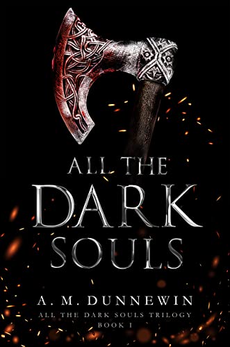 All the Dark Souls (All The Dark Souls Trilogy Book 1) on Kindle