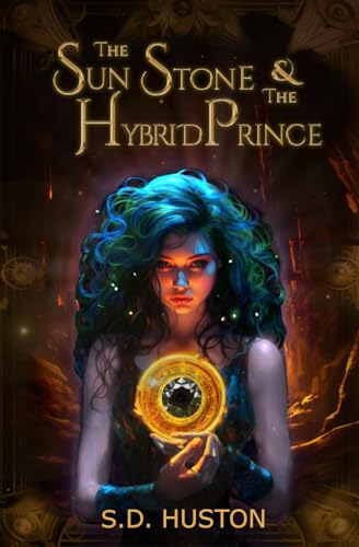 The Sun Stone & The Hybrid Prince on Kindle