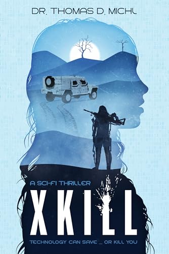 Xkill: Technology can save ... or kill you on Kindle