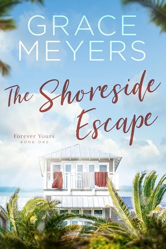 The Shoreside Escape (Forever Yours Book 1) on Kindle