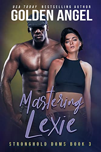 Mastering Lexie (Stronghold Book 3) on Kindle