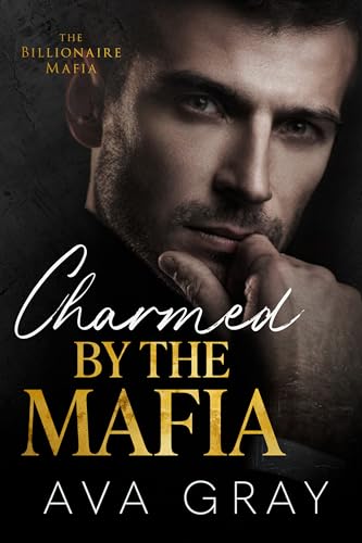 Charmed by the Mafia (The Billionaire Mafia Book 5) on Kindle
