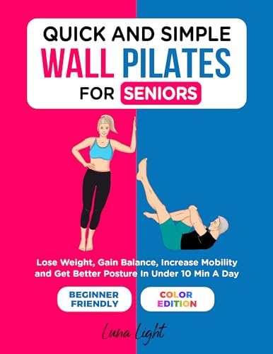 Quick And Simple Wall Pilates For Seniors on Kindle