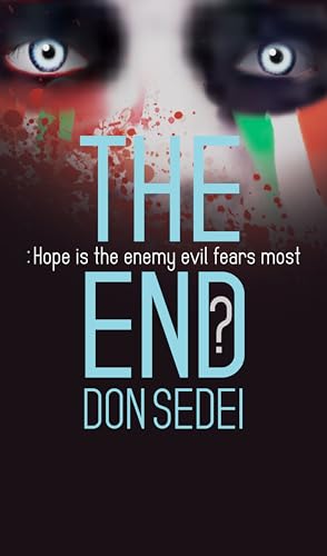 THE END?: Hope Is The Enemy Evil Fears Most (Kachada Trilogy Book 3) on Kindle