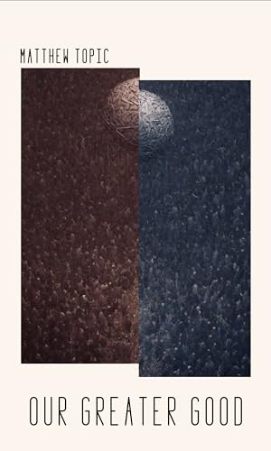 Our Greater Good on Kindle