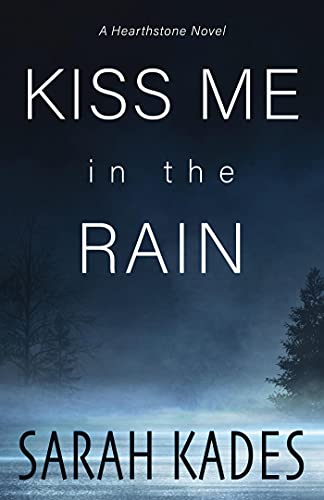 Kiss Me in the Rain (Hearthstone Book 1) on Kindle