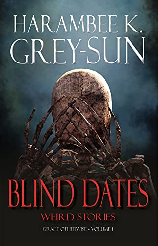 Blind Dates: Weird Stories on Kindle