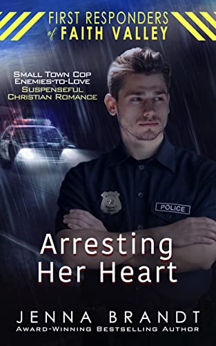 Arresting Her Heart (First Responders of Faith Valley Book 1) on Kindle