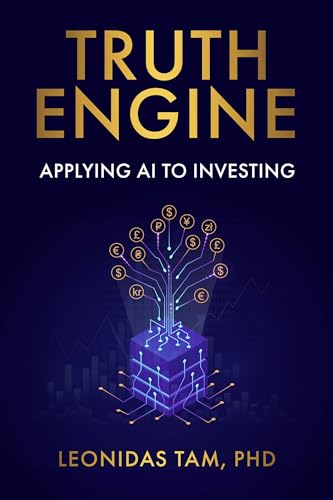 Truth Engine: Applying AI to Investing on Kindle
