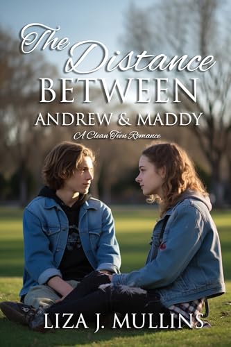 Andrew & Maddy (The Distance Between Book 1) on Kindle