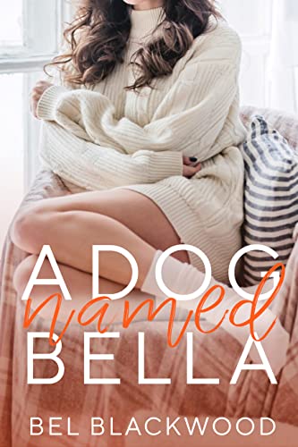 A Dog Named Bella (Small Town Sparks Book 1) on Kindle