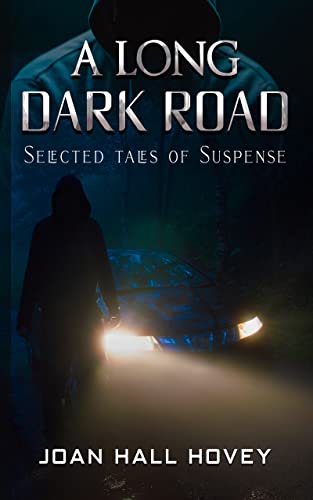 A Long Dark Road: Selected Tales of Suspense on Kindle
