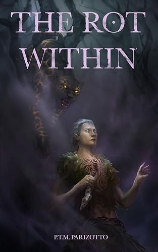 The Rot Within (Tales of a World Devoured Book 1) on Kindle